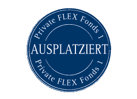 Private FLEX Fonds 1 – Ausplatziert