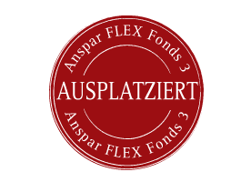 Anspar FLEX Fonds 3 – Ausplatziert
